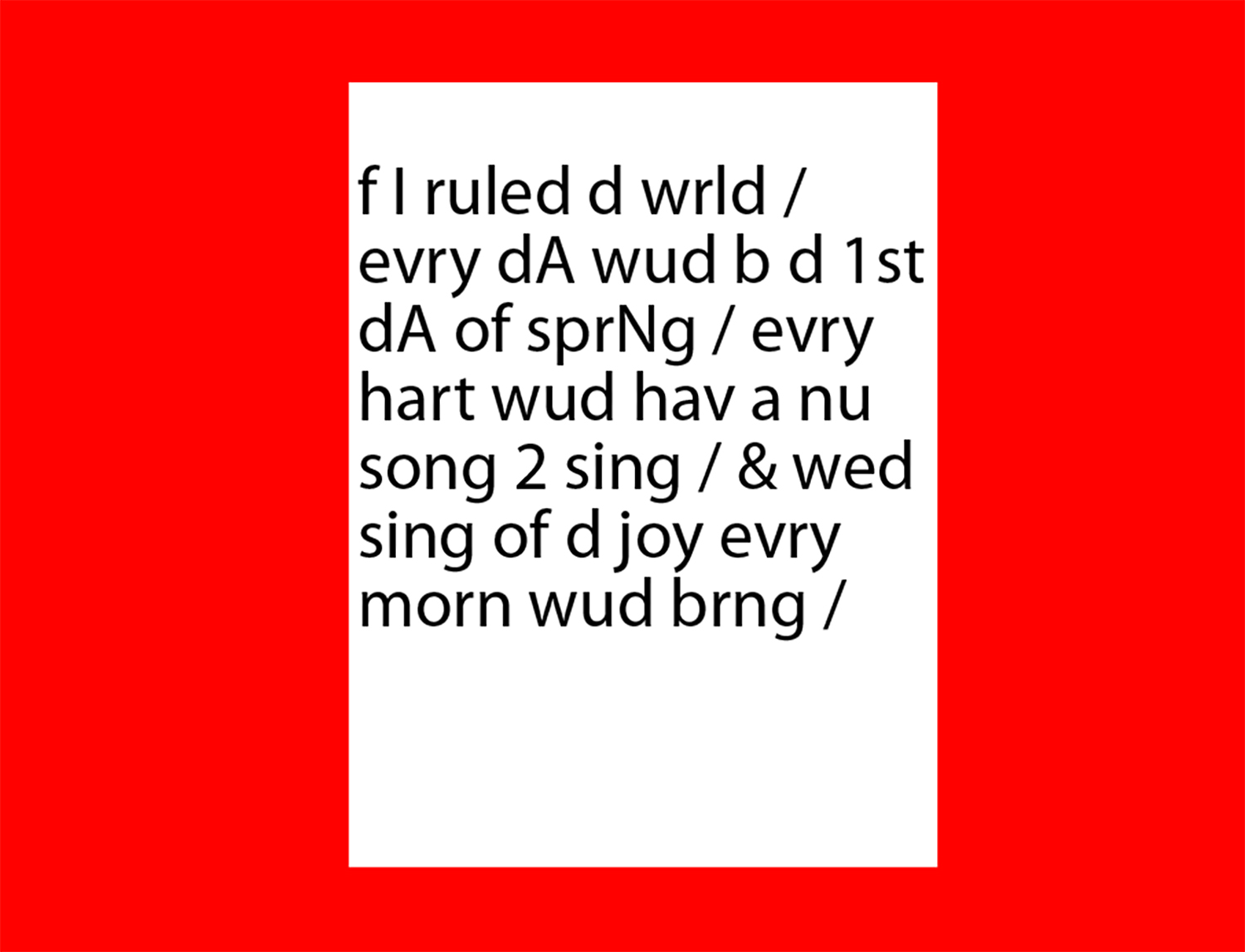 f I ruled d wrld